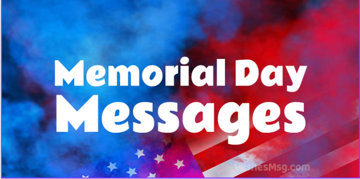 2025 Memorial Day : Wishes, Messages & Greetings
