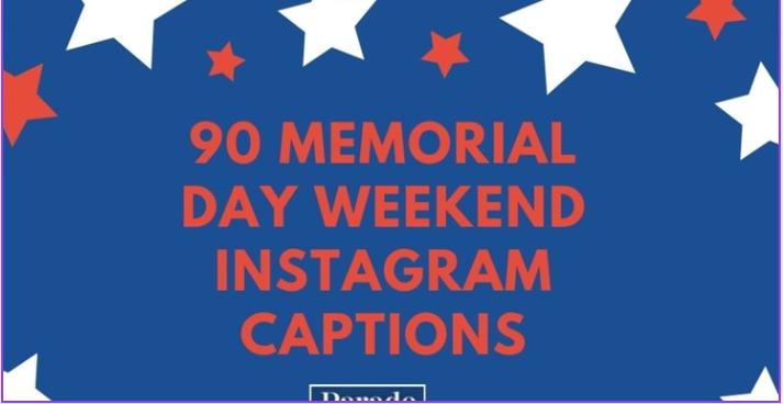 62 Memorial Day 2025 Instagram Short Captions
